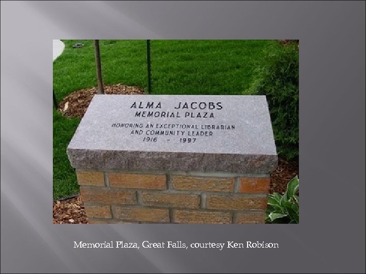 Memorial Plaza, Great Falls, courtesy Ken Robison 