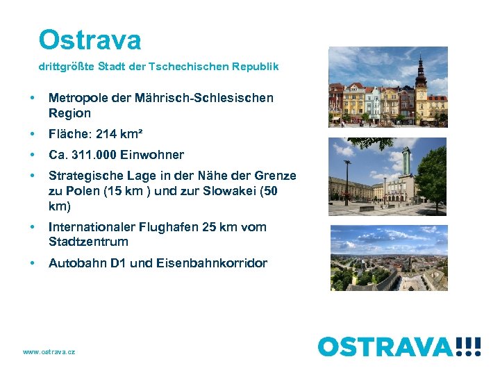 Ostrava drittgrößte Stadt der Tschechischen Republik • Metropole der Mährisch-Schlesischen Region • Fläche: 214