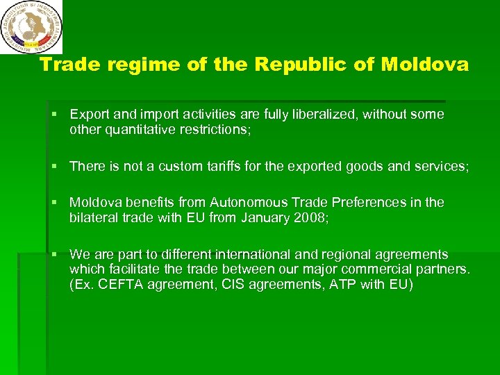 Trade regime of the Republic of Moldova § Export and import activities are fully