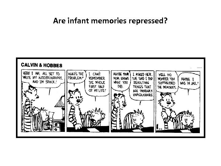 Are infant memories repressed? 