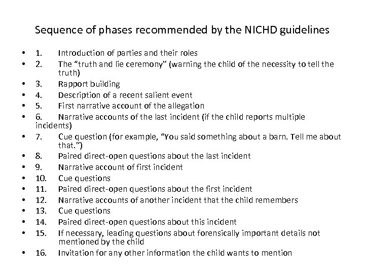 Sequence of phases recommended by the NICHD guidelines • • • • 1. 2.