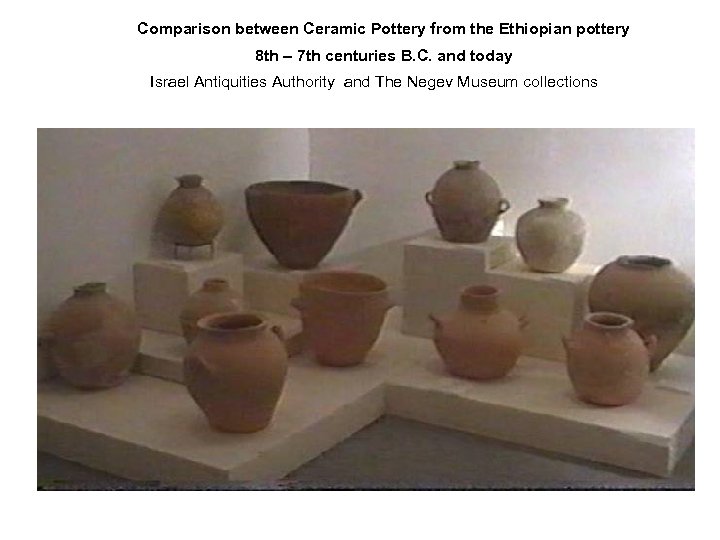 Comparison between Ceramic Pottery from the Ethiopian pottery 8 th – 7 th centuries