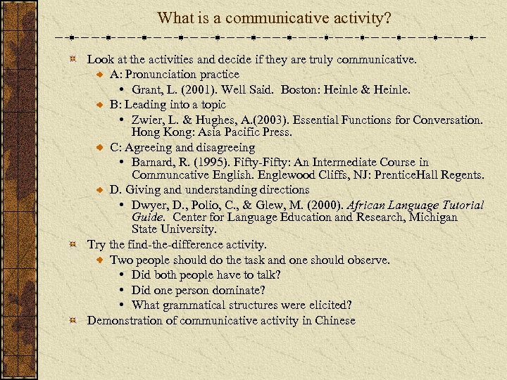 What is a communicative activity? Look at the activities and decide if they are