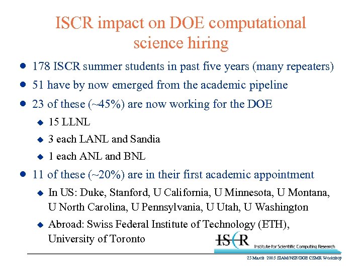 ISCR impact on DOE computational science hiring n 178 ISCR summer students in past