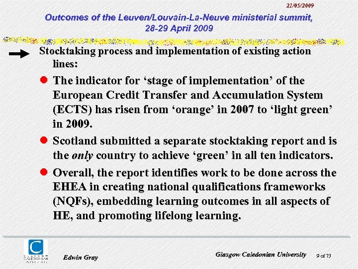 21/05/2009 Outcomes of the Leuven/Louvain-La-Neuve ministerial summit, 28 -29 April 2009 Stocktaking process and