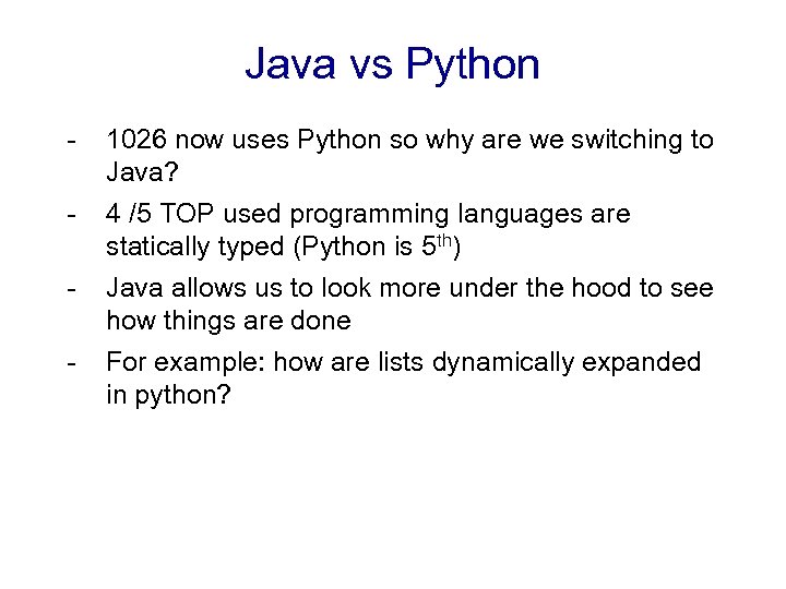 Java vs Python - 1026 now uses Python so why are we switching to