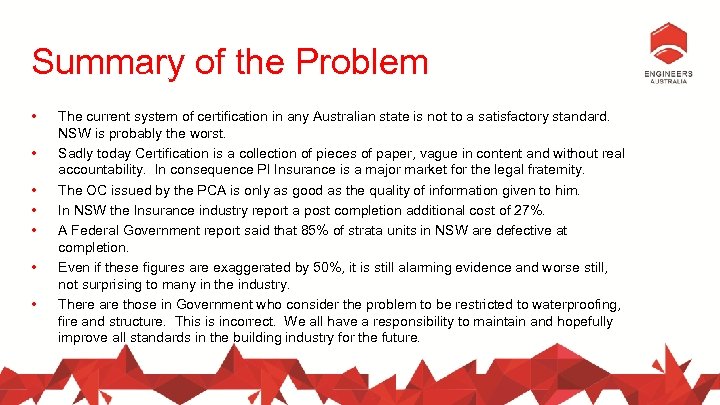 Summary of the Problem • • The current system of certification in any Australian