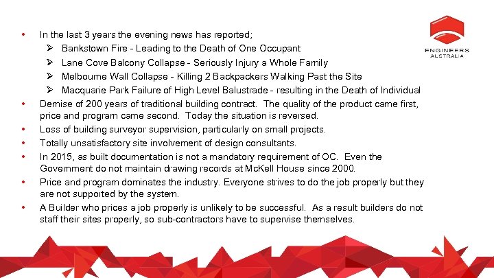  • • In the last 3 years the evening news has reported; Ø