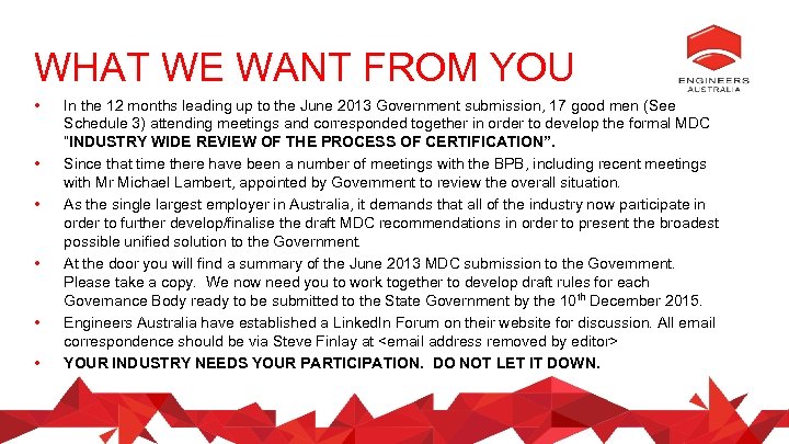 WHAT WE WANT FROM YOU • • • In the 12 months leading up