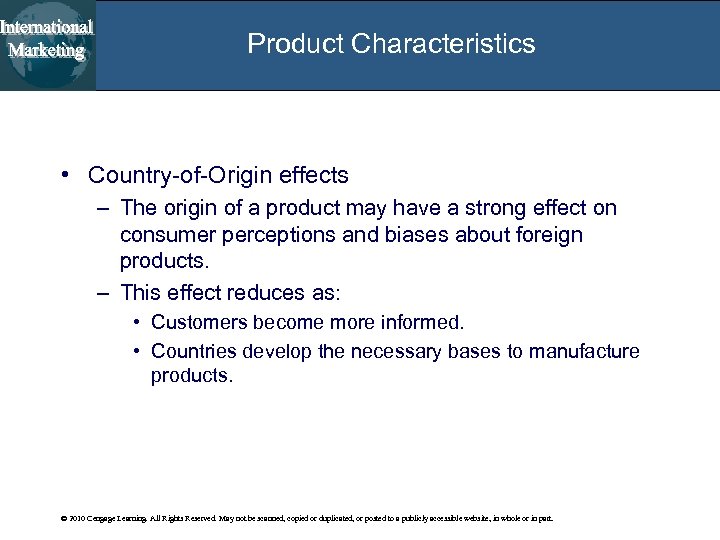 Product Characteristics • Country-of-Origin effects – The origin of a product may have a