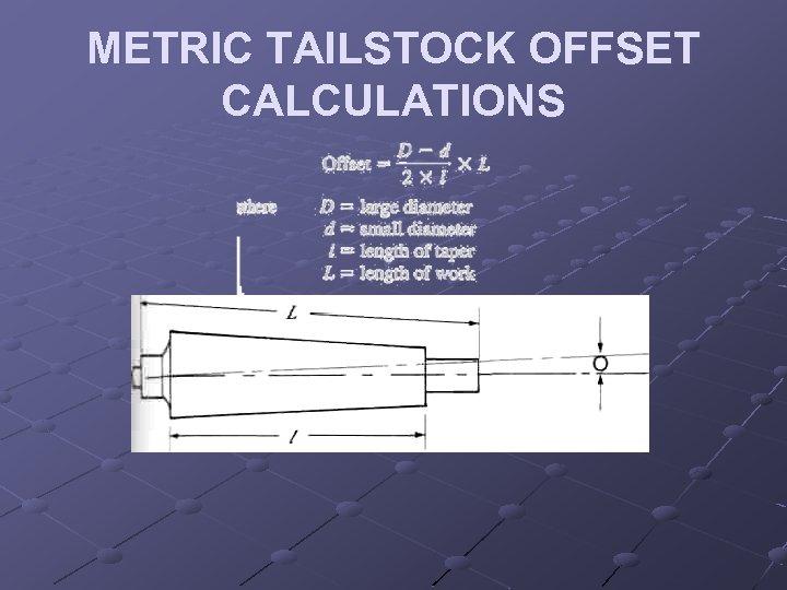 METRIC TAILSTOCK OFFSET CALCULATIONS 