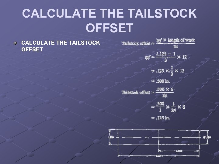 CALCULATE THE TAILSTOCK OFFSET 