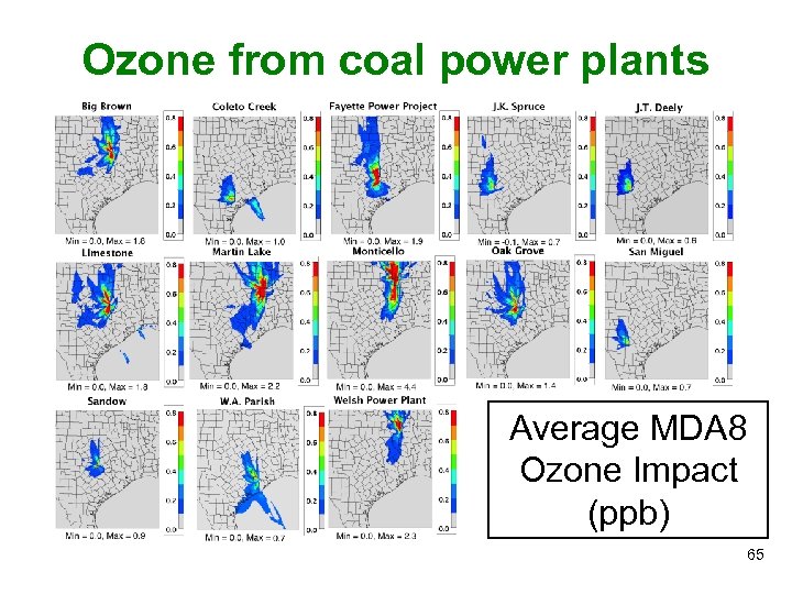 Ozone from coal power plants Average MDA 8 Ozone Impact (ppb) 65 