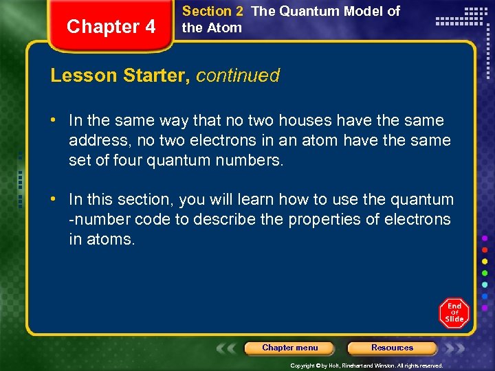 Chapter 4 Section 2 The Quantum Model of the Atom Lesson Starter, continued •