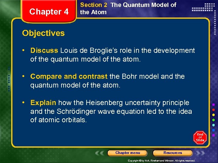 Chapter 4 Section 2 The Quantum Model of the Atom Objectives • Discuss Louis