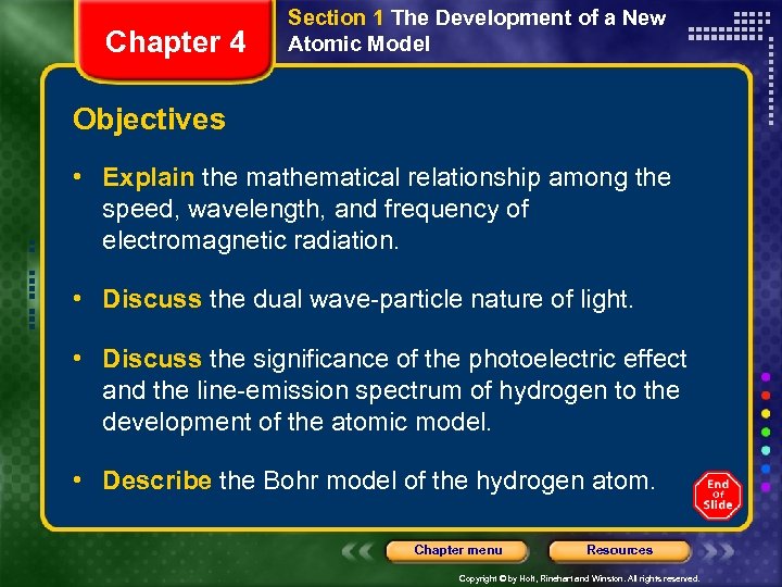 Chapter 4 Section 1 The Development of a New Atomic Model Objectives • Explain