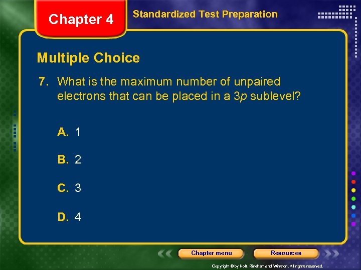 Chapter 4 Standardized Test Preparation Multiple Choice 7. What is the maximum number of
