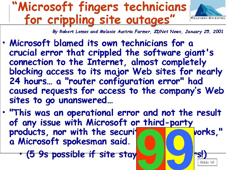 “Microsoft fingers technicians for crippling site outages” By Robert Lemos and Melanie Austria Farmer,