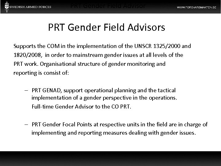 PRT Gender Field Advisors Supports the COM in the implementation of the UNSCR 1325/2000