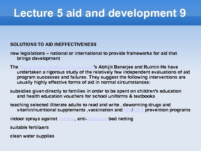 Lecture 5 aid and development 9 SOLUTIONS TO AID INEFFECTIVENESS new legislations – national