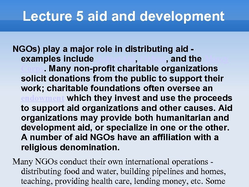 Lecture 5 aid and development NGOs) play a major role in distributing aid examples