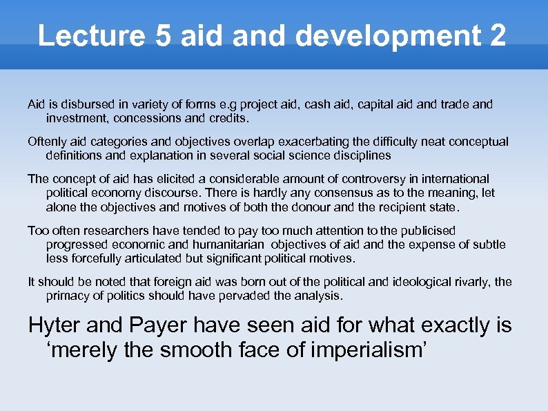 Lecture 5 aid and development 2 Aid is disbursed in variety of forms e.