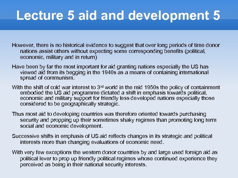 Lecture 5 aid and development 5 However, there is no historical evidence to suggest