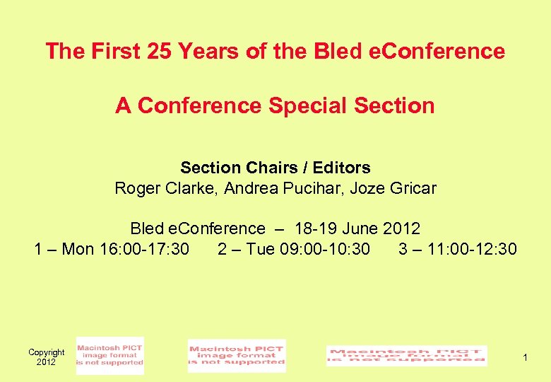 The First 25 Years of the Bled e. Conference A Conference Special Section Chairs