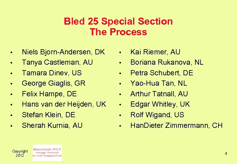 Bled 25 Special Section The Process • • Niels Bjorn-Andersen, DK Tanya Castleman, AU