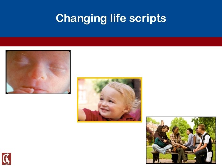 Changing life scripts 