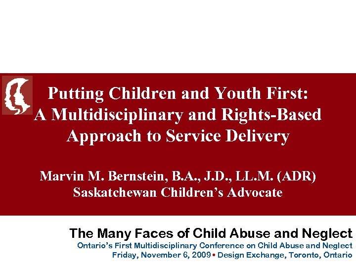 Putting Children and Youth First: A Multidisciplinary and Rights-Based Approach to Service Delivery Marvin