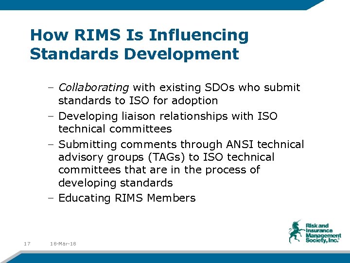 How RIMS Is Influencing Standards Development – Collaborating with existing SDOs who submit standards
