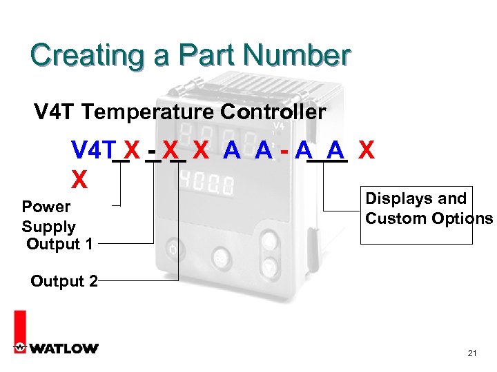 Creating a Part Number V 4 T Temperature Controller V 4 T X -