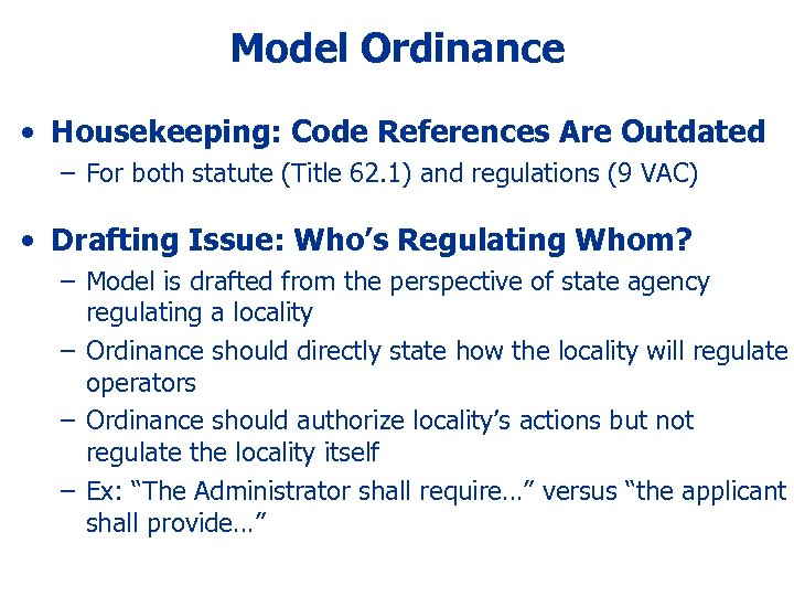 Model Ordinance • Housekeeping: Code References Are Outdated – For both statute (Title 62.