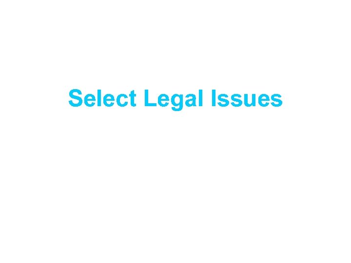 Select Legal Issues 