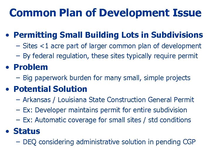 Common Plan of Development Issue • Permitting Small Building Lots in Subdivisions – Sites