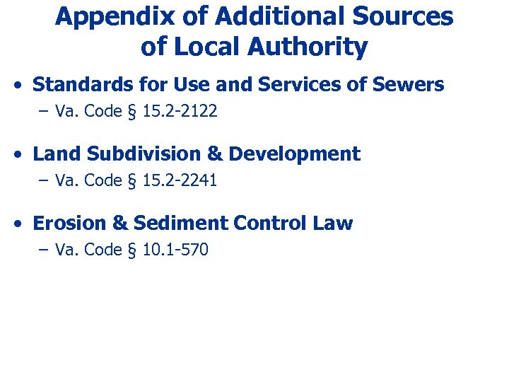 Appendix of Additional Sources of Local Authority • Standards for Use and Services of