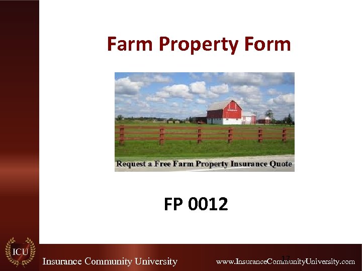 Farm Property Form FP 0012 Insurance Community University 17 www. Insurance. Community. University. com