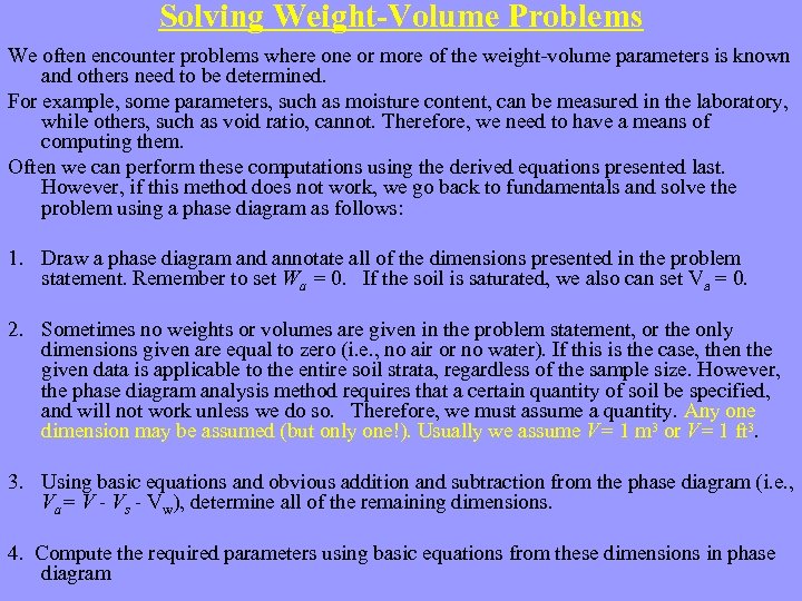 Solving Weight-Volume Problems We often encounter problems where one or more of the weight-volume