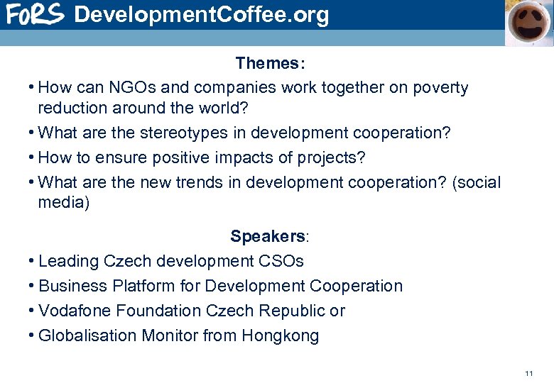 Development. Coffee. org Themes: • How can NGOs and companies work together on poverty