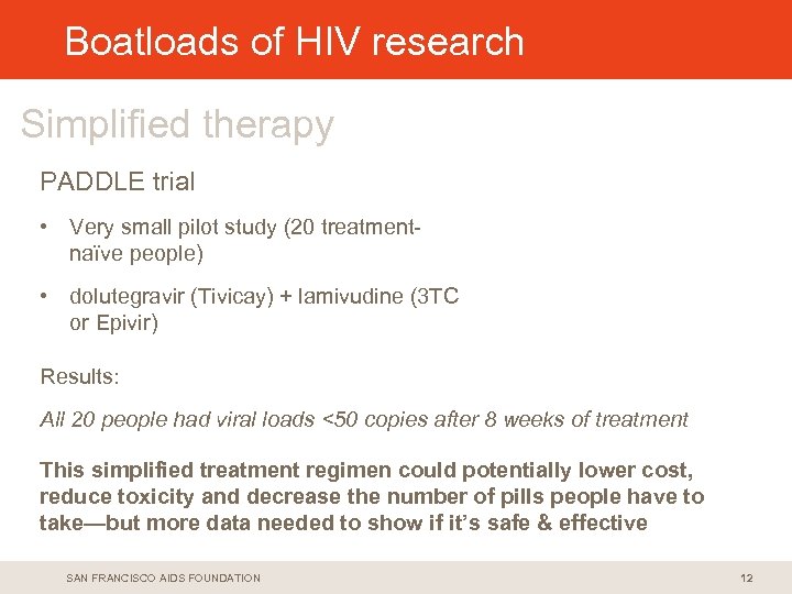 < Copy and paste HIV headline bar Tips for effective presentations Boatloads ofcolored research