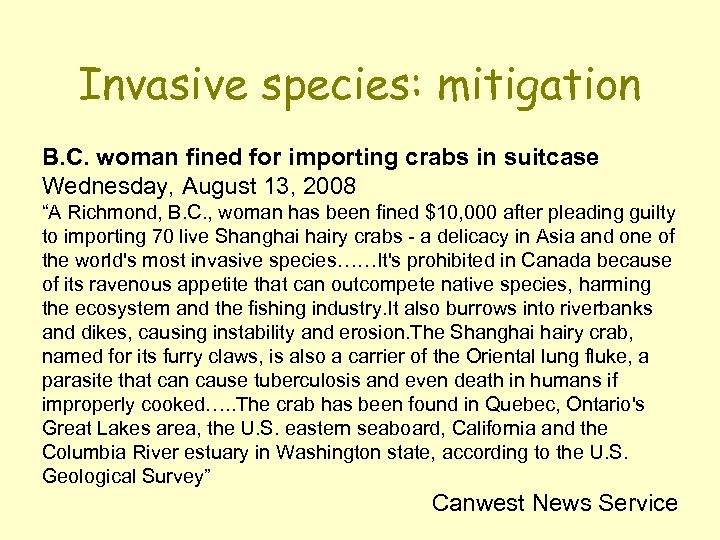 Invasive species: mitigation B. C. woman fined for importing crabs in suitcase Wednesday, August