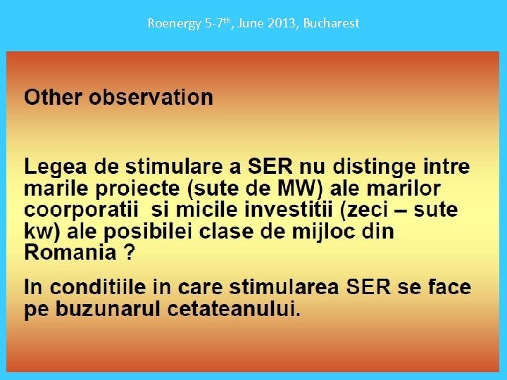 Roenergy 5 -7 th, June 2013, Bucharest 