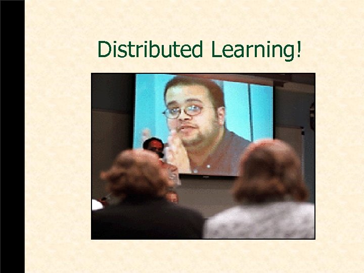 Distributed Learning! 