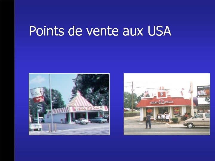 Points de vente aux USA 