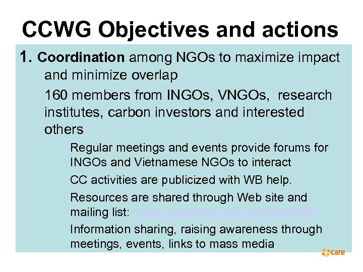 CCWG Objectives and actions 1. Coordination among NGOs to maximize impact and minimize overlap