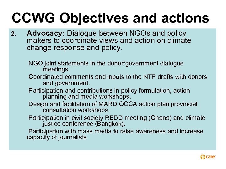 CCWG Objectives and actions 2. Advocacy: Dialogue between NGOs and policy makers to coordinate