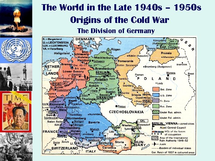 The World in the Late 1940 s – 1950 s Origins of the Cold