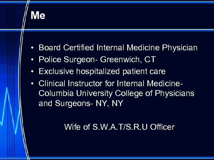 Me • • Board Certified Internal Medicine Physician Police Surgeon- Greenwich, CT Exclusive hospitalized