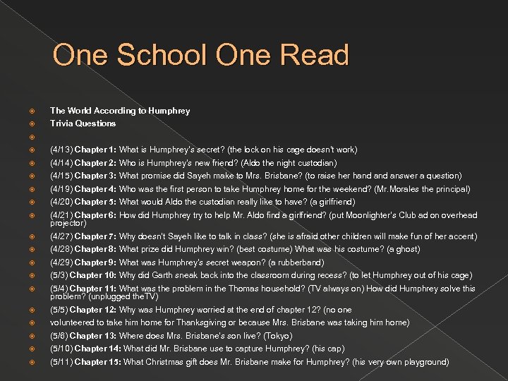 One School One Read The World According to Humphrey Trivia Questions (4/13) Chapter 1: